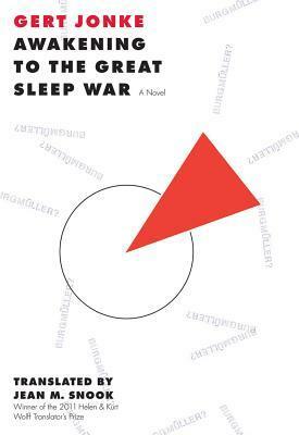 Awakening to the Great Sleep War by Jean M. Snook, Gert Jonke