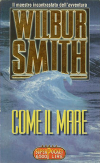 Come il mare by Jimmy Boraschi, Wilbur Smith