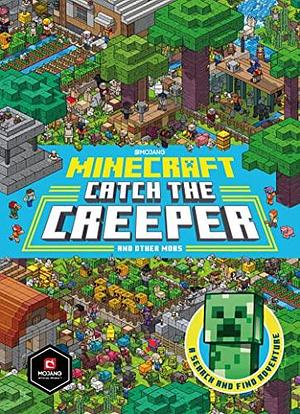Minecraft Catch the Creeper and Other Mobs: A Search and Find Adventure by Thomas McBrien