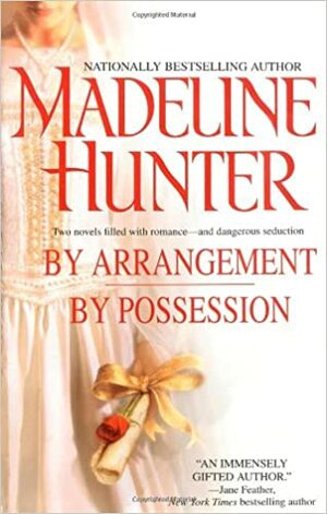 By Arrangement/By Possession by Madeline Hunter