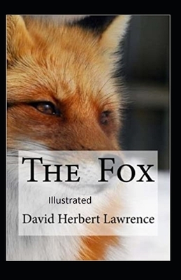 The Fox Illustrated by D.H. Lawrence