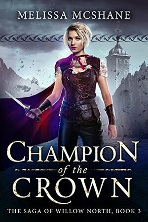 Champion of the Crown by Melissa McShane