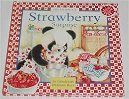 Grandma's Strawberry Surprise by Dugald A. Steer