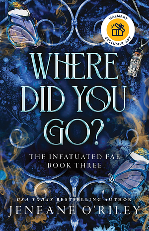 Where Did You Go? by Jeneane O'Riley