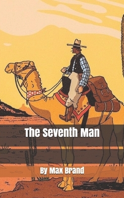 The Seventh Man by Max Brand