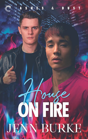 House on Fire by Jenn Burke