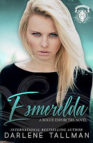 Esmerelda by Darlene Tallman