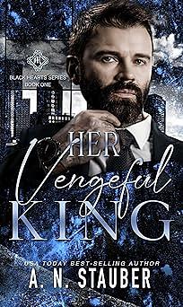 Her Vengeful King by A.N. Stauber