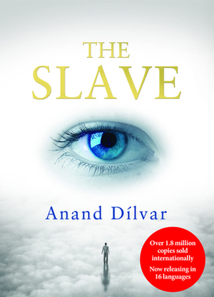 The Slave by Anand Dilvar