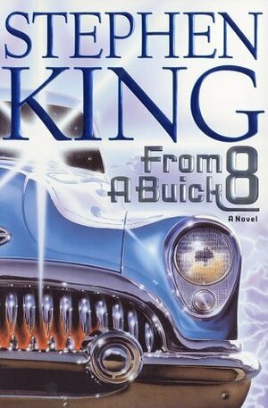 From a Buick 8 by Stephen King