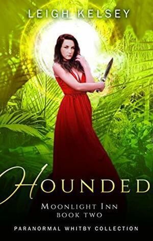 Hounded by Leigh Kelsey