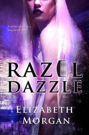 Razel Dazzle by Elizabeth Morgan