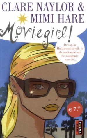 Moviegirl by Clare Naylor, Mimi Hare