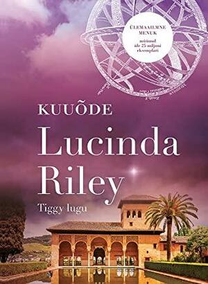 Kuuõde: Tiggy lugu by Lucinda Riley, Krista Nurm