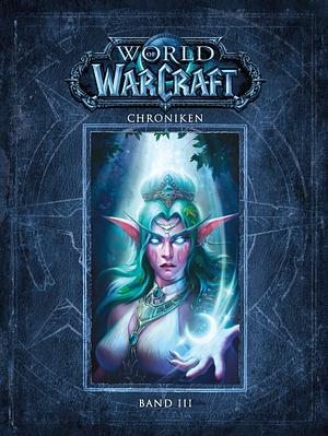 World of Warcraft: Chroniken Bd. 3 by Blizzard Entertainment