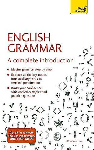 English Grammar: A complete introduction by Ron Simpson