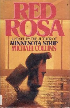 Red Rosa by Michael Collins