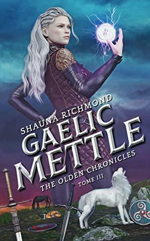 Gaelic Mettle #3 by Shauna Richmond