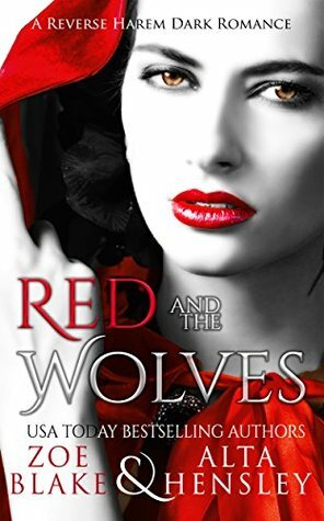 Red and the Wolves by Alta Hensley, Zoe Blake