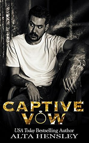 Captive Vow by Alta Hensley