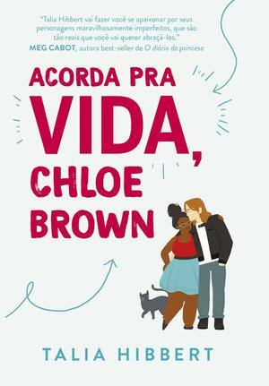 Acorda Pra Vida, Chloe Brown by Talia Hibbert
