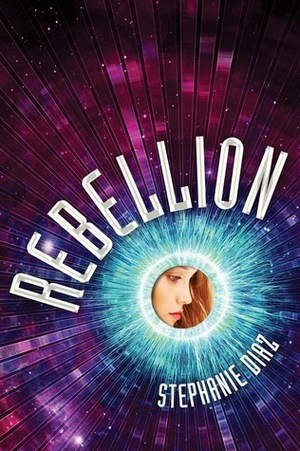 Rebellion by Stephanie Diaz