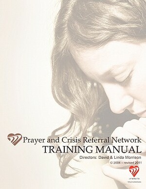 Prayer and Crisis Referral Network by Linda Morrison, David Morrison