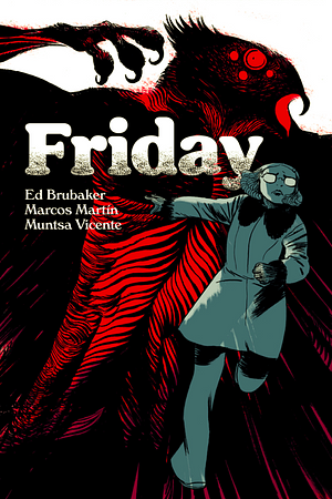 Friday #8 by Ed Brubaker