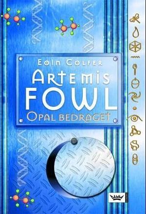 Opal-bedraget by Eoin Colfer