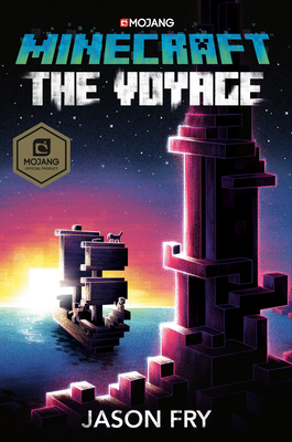 Minecraft: The Voyage: An Official Minecraft Novel by Jason Fry