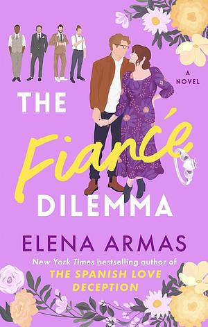 The Fiancé Dilemma by Elena Armas