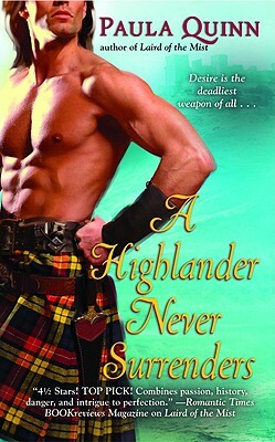 A Highlander Never Surrenders by Paula Quinn