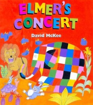 Elmer's Concert by David McKee