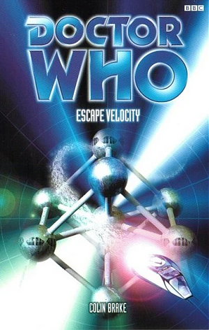 Doctor Who: Escape Velocity by Colin Brake