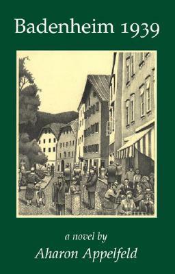 Badenheim 1939 by Aharon Appelfeld, Dalya Bilu