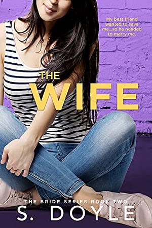 The Wife by S. Doyle