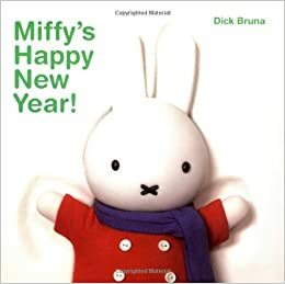 Miffy's Happy New Year by Dick Bruna