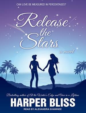 Release the Stars by Harper Bliss