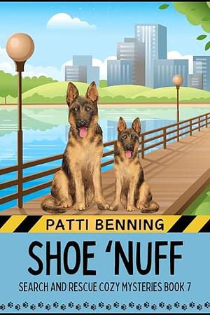 Shoe Nuff by Patti Benning