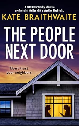 The People Next Door by Kate Braithwaite