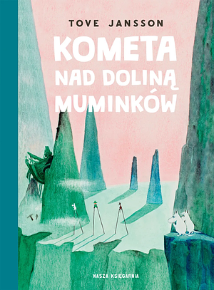 Kometa nad Doliną Muminków by Tove Jansson