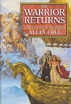 The Warrior Returns: An Epic Fantasy of the Anteros by Allan Cole