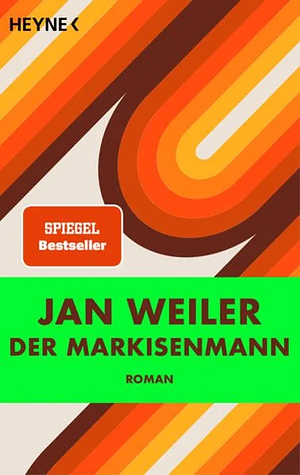 Der Markisenmann by Jan Weiler