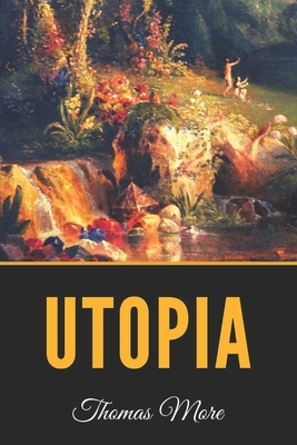 Utopia - Classic Edition by Thomas More
