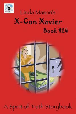 X-Con Xavier: Book # 24 by 