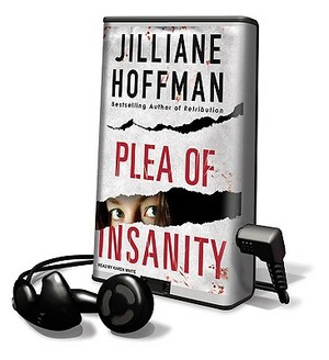 Plea of Insanity by Jilliane Hoffman