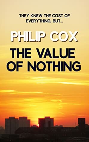 The Value of Nothing (Jack Richardson #1) by Philip Cox