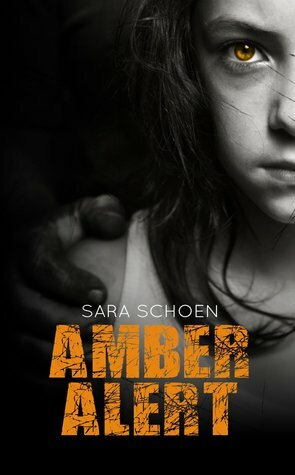 Amber Alert by Sara Schoen
