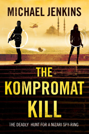 The Kompromat Kill by Michael Jenkins
