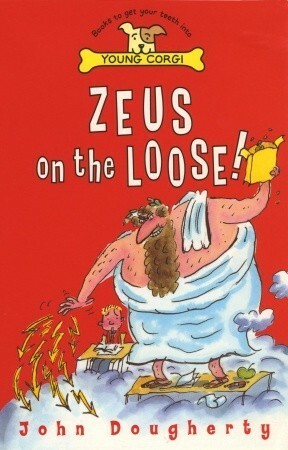 Zeus On The Loose by John Dougherty